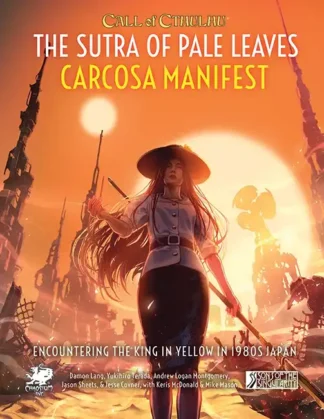 Call of Cthulhu: The Sutra of Pale Leaves - Carcosa Manifest
