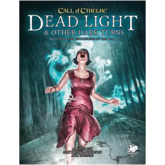 Call of Cthulhu: Dead Light & Other Dark Turns